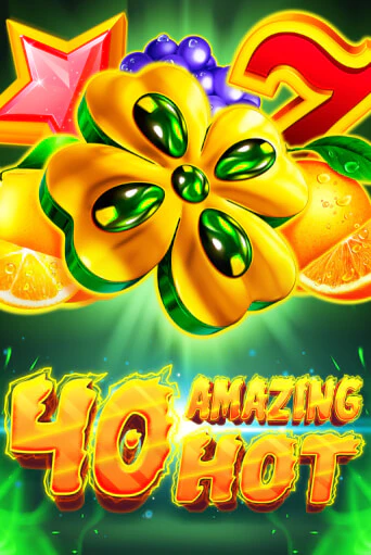Бесплатная версия игры 40 Amazing Hot | Champion Slots KZ 