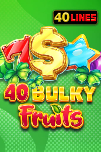 Бесплатная версия игры 40 Bulky Fruits | Champion Slots KZ 