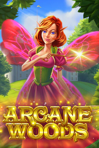 Бесплатная версия игры Arcane Woods | Champion Slots KZ 