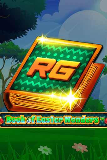 Бесплатная версия игры Book Of Easter Wonders | Champion Slots KZ 