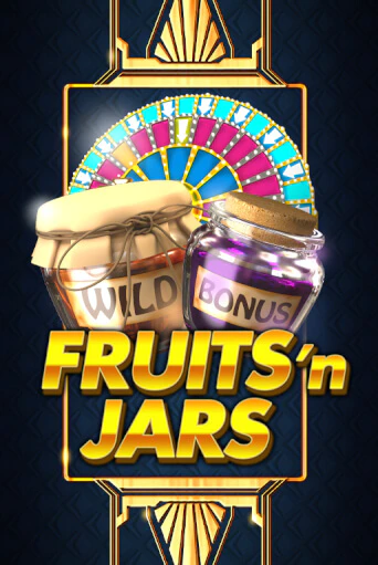 Бесплатная версия игры Fruits´n Jars | Champion Slots KZ 