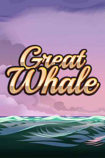 Бесплатная версия игры Great Whale   | Champion Slots KZ 