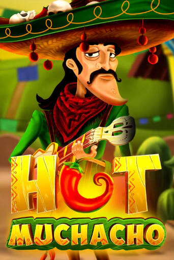 Бесплатная версия игры Hot Muchacho | Champion Slots KZ 