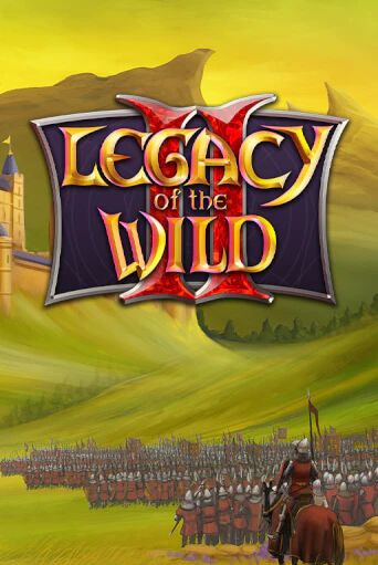Бесплатная версия игры Legacy of the Wilds 2 | Champion Slots KZ 
