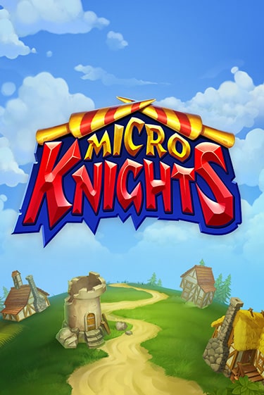 Бесплатная версия игры Micro Knights | Champion Slots KZ 