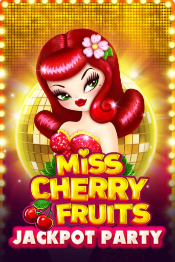 Бесплатная версия игры Miss Cherry Fruits Jackpot Party | Champion Slots KZ 