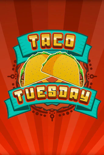 Бесплатная версия игры Taco Tuesday | Champion Slots KZ 