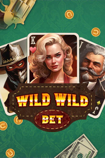 Бесплатная версия игры Wild Wild Bet | Champion Slots KZ 